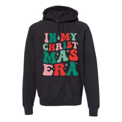 In My Christmas Era Groovy Xmas  Premium Hoodie