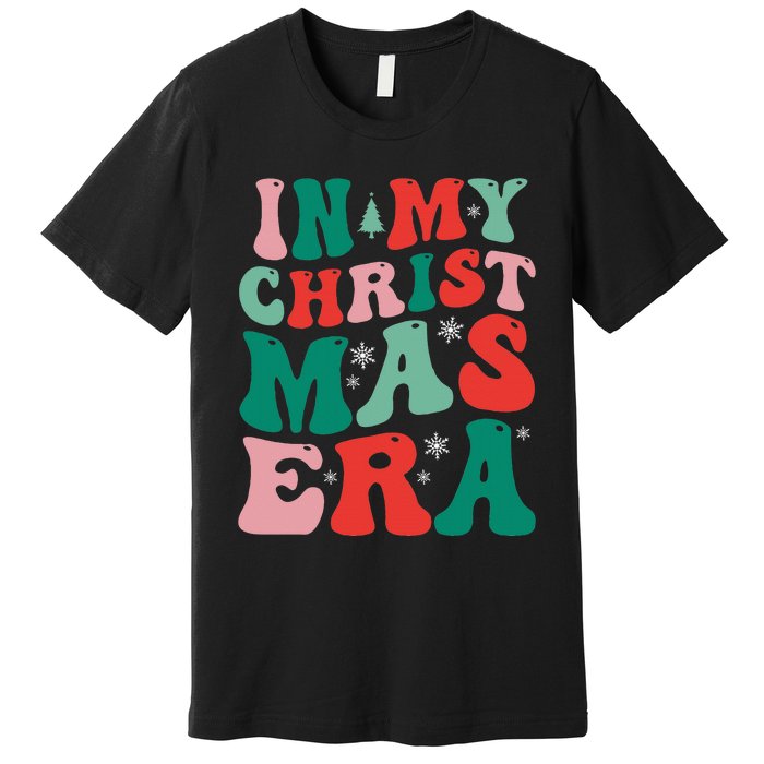 In My Christmas Era Groovy Xmas  Premium T-Shirt