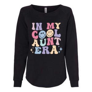 In My Cool Aunt Era Groovy Retro For Auntie Meaningful Gift Womens California Wash Sweatshirt