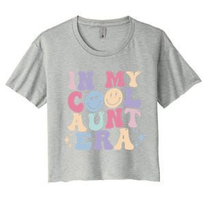 In My Cool Aunt Era Groovy Retro For Auntie Meaningful Gift Women's Crop Top Tee