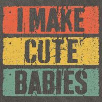 I Make Cute Babies Dad Mom Cotton Canvas Backpack