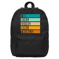 Im Mike Doing Mike Things Funny First Name 16 in Basic Backpack