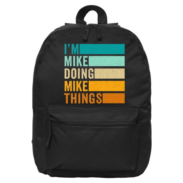 Im Mike Doing Mike Things Funny First Name 16 in Basic Backpack