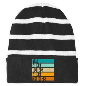 Im Mike Doing Mike Things Funny First Name Striped Beanie with Solid Band