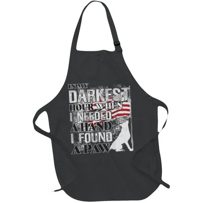 In My Darkest Hour When I Needed A Hand I Found A Paw Full-Length Apron With Pockets