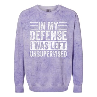 In My Defense I Was Left Unsupervised | Funny Retro Vintage Colorblast Crewneck Sweatshirt