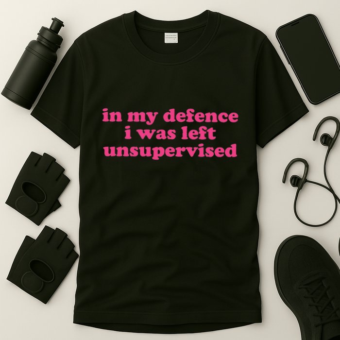 In My Defence I Was Left Unsupervised Aesthetic T-Shirt
