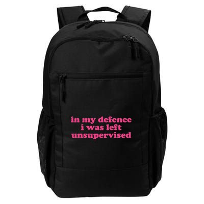 In My Defence I Was Left Unsupervised Aesthetic Daily Commute Backpack