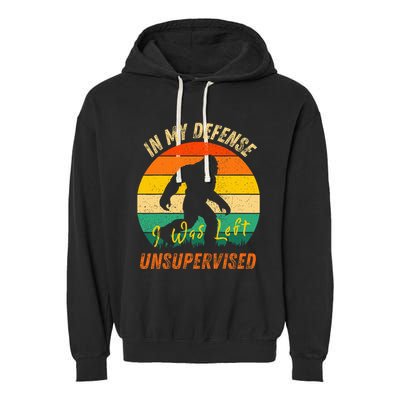 In My Defense I Was Left Unsupervised Gorilla Garment-Dyed Fleece Hoodie