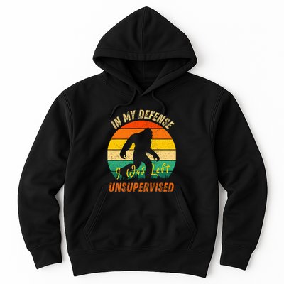 In My Defense I Was Left Unsupervised Gorilla Hoodie