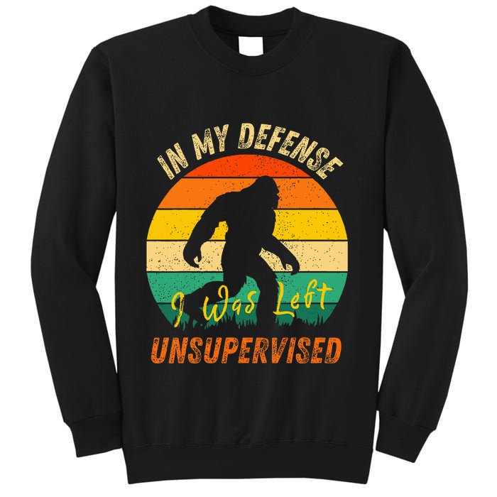 In My Defense I Was Left Unsupervised Gorilla Sweatshirt