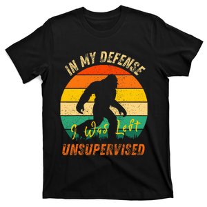 In My Defense I Was Left Unsupervised Gorilla T-Shirt