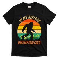 In My Defense I Was Left Unsupervised Gorilla T-Shirt