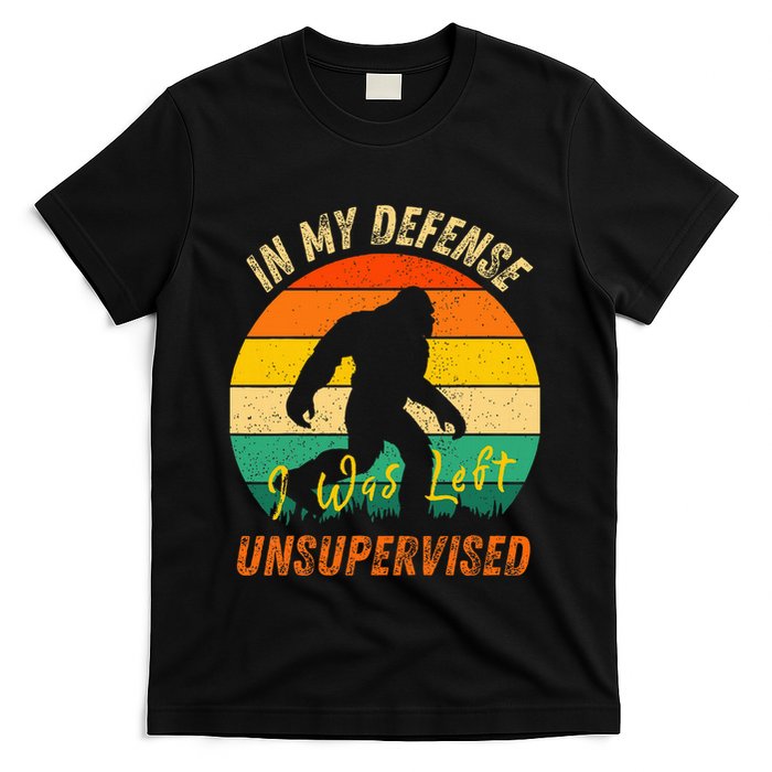 In My Defense I Was Left Unsupervised Gorilla T-Shirt