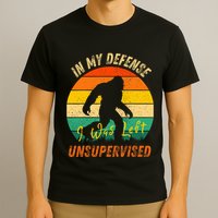 In My Defense I Was Left Unsupervised Gorilla T-Shirt