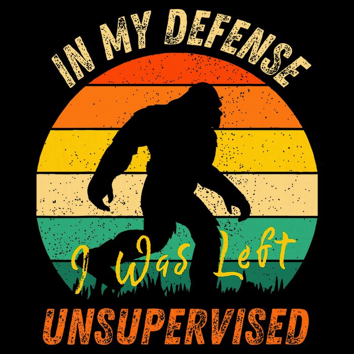 In My Defense I Was Left Unsupervised Gorilla T-Shirt