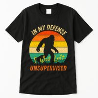 In My Defense I Was Left Unsupervised Gorilla Tall T-Shirt