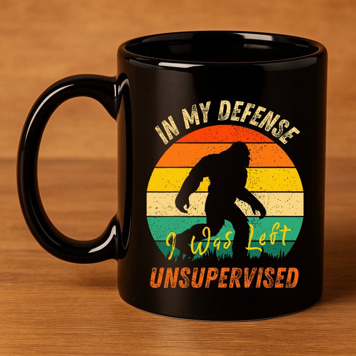 In My Defense I Was Left Unsupervised Gorilla 11oz C Handle Ceramic Mug