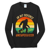 In My Defense I Was Left Unsupervised Gorilla Tall Long Sleeve T-Shirt