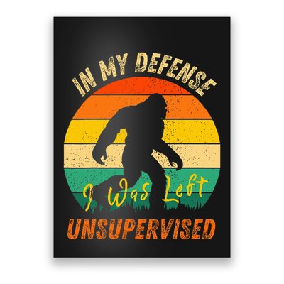 In My Defense I Was Left Unsupervised Gorilla Poster