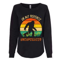 In My Defense I Was Left Unsupervised Gorilla Womens California Wash Sweatshirt