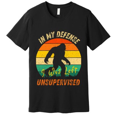 In My Defense I Was Left Unsupervised Gorilla Premium T-Shirt