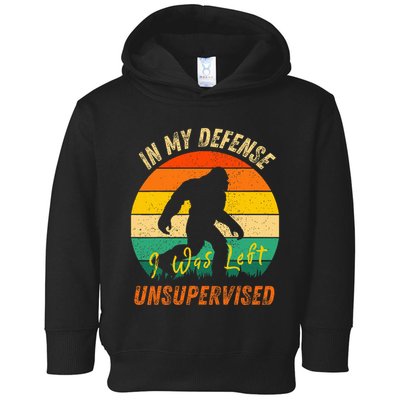 In My Defense I Was Left Unsupervised Gorilla Toddler Hoodie