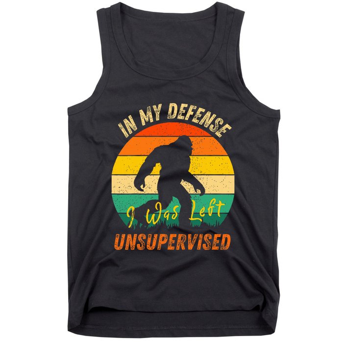 In My Defense I Was Left Unsupervised Gorilla Tank Top