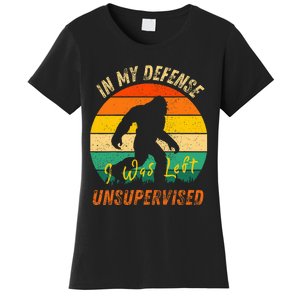 In My Defense I Was Left Unsupervised Gorilla Women's T-Shirt