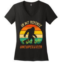 In My Defense I Was Left Unsupervised Gorilla Women's V-Neck T-Shirt