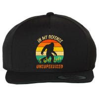 In My Defense I Was Left Unsupervised Gorilla Wool Snapback Cap