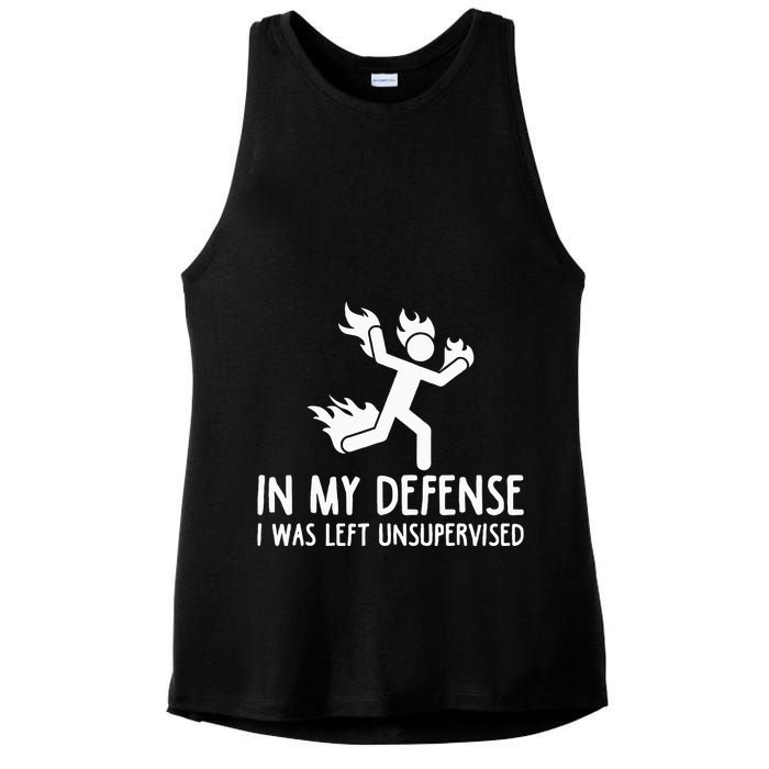 In My Defense I Was Left Unsupervised Ladies PosiCharge Tri-Blend Wicking Tank