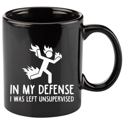In My Defense I Was Left Unsupervised 11oz C Handle Ceramic Mug