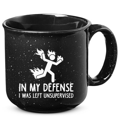 In My Defense I Was Left Unsupervised 15oz Campfire Ceramic Mug