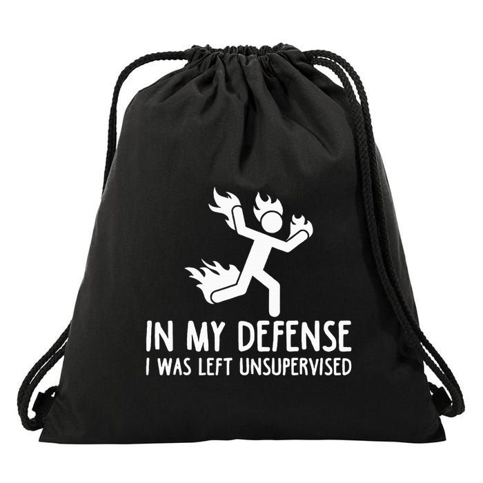 In My Defense I Was Left Unsupervised Drawstring Bag