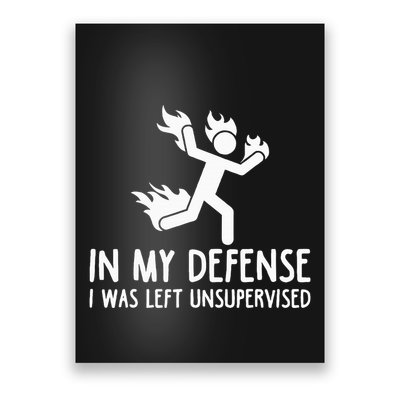 In My Defense I Was Left Unsupervised Poster