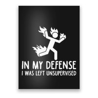 In My Defense I Was Left Unsupervised Poster