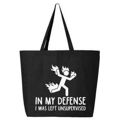 In My Defense I Was Left Unsupervised 25L Jumbo Tote