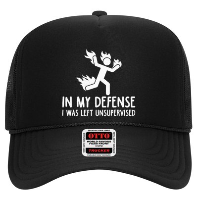 In My Defense I Was Left Unsupervised Trucker Hat