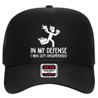 In My Defense I Was Left Unsupervised Trucker Hat