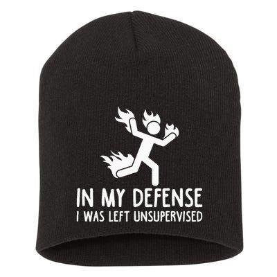 In My Defense I Was Left Unsupervised Short Acrylic Beanie