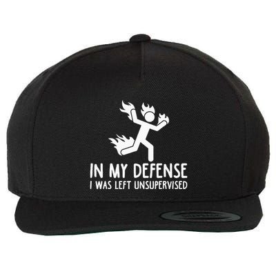 In My Defense I Was Left Unsupervised Wool Snapback Cap