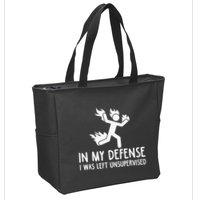 In My Defense I Was Left Unsupervised Zip Tote Bag