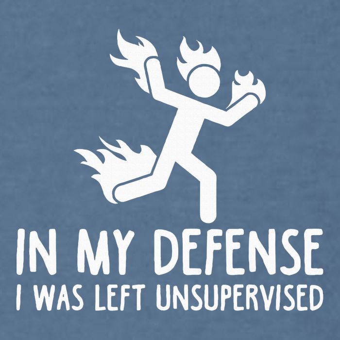 In My Defense I Was Left Unsupervised Garment-Dyed Sweatshirt