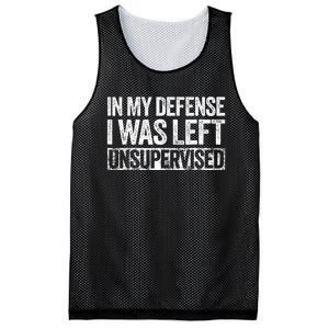 In My Defense I Was Left Unsupervised Funny Mesh Reversible Basketball Jersey Tank