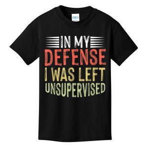 In My Defense I Was Left Unsupervised Cool Funny Kids T-Shirt