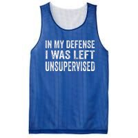 In My Defense I Was Left Unsupervised Cool Funny Mesh Reversible Basketball Jersey Tank