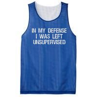 In My Defense I Was Left Unsupervised Funny Trouble Maker Mesh Reversible Basketball Jersey Tank