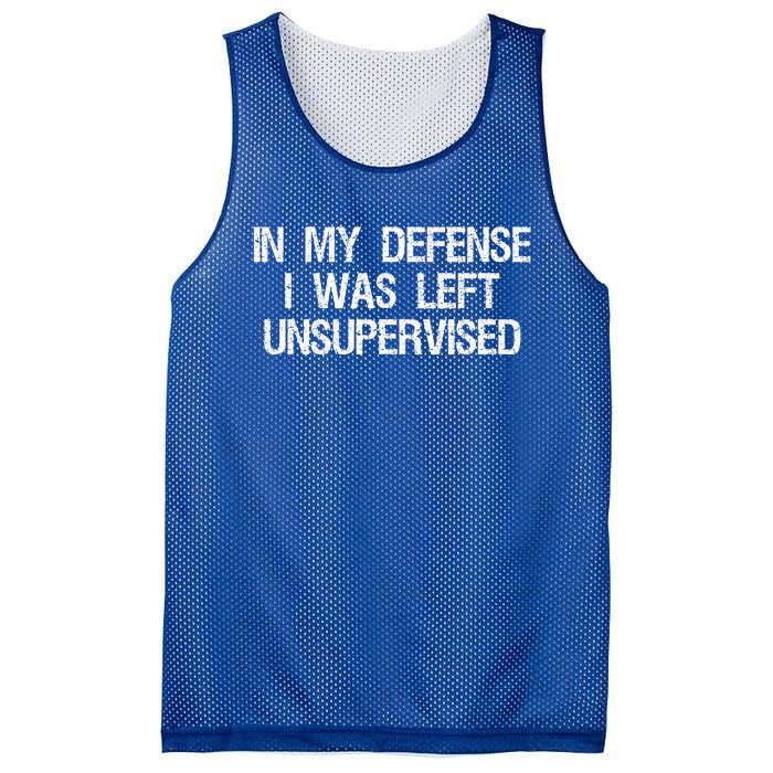 In My Defense I Was Left Unsupervised Funny Trouble Maker Mesh Reversible Basketball Jersey Tank