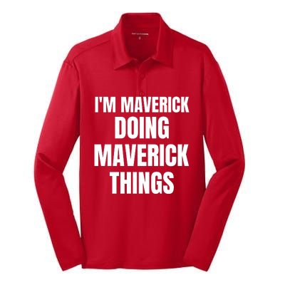 IM Maverick Doing Maverick Things Funny Birthday Gift Idea Silk Touch Performance Long Sleeve Polo